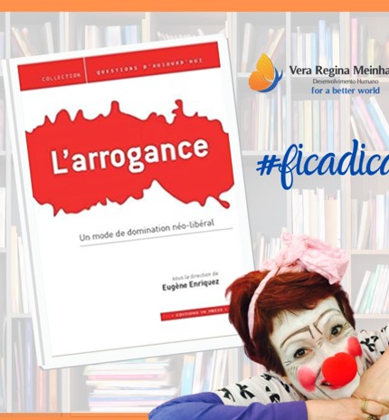 A arrogância aniquila a diversidade
