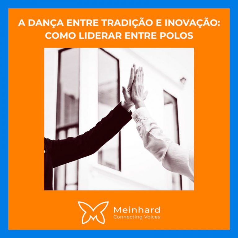 A dança entre Tradição e Inovação: Como liderar entre polos?