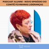 Podcast Alumni - Novo episódio do Comitê FGVnianas Lideranças