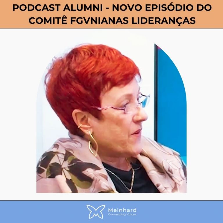 Podcast Alumni - Novo episódio do Comitê FGVnianas Lideranças